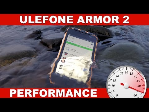 Ulefone Armor 2: Performance, Gaming & Benchmarks