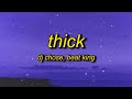 DJ Chose - THICK (Lyrics) ft. Beatking | what's up lisa damn i want all three