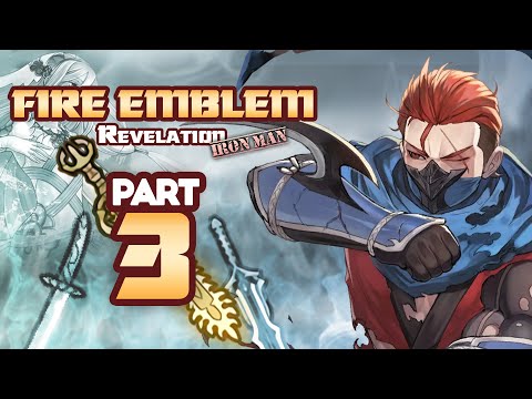 Part 3: Fire Emblem Fates, Revelation Ironman Stream - "Pain & Suffering"