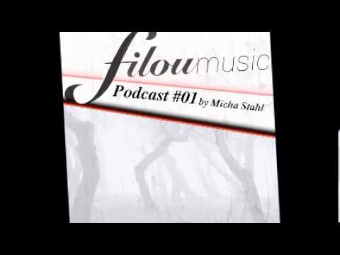 Filou Music's Podcast #01 by Micha Stahl