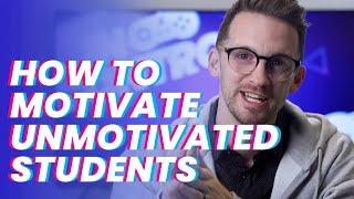 How to Motivate Unmotivated Students | In Control SEL