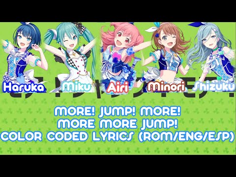 MORE! JUMP! MORE! COLOR CODED LYRICS (ROM/ENG/ESP) MORE MORE JUMP!
