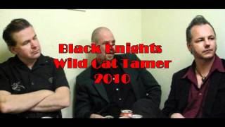 Black Knights - Wild Cat Tamer