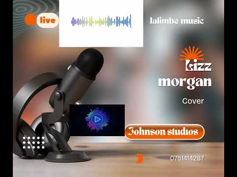 LIZZ MORGAN//JALIMBE MUSIC 🎶// JOHNSON STUDIOS KE 🎙 