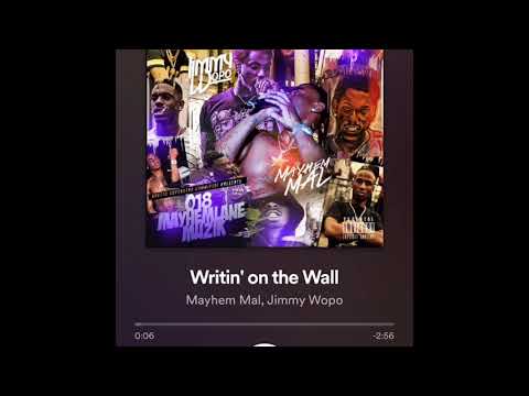 Jimmy Wopo feat Mayhem Mal - Writin’ on the Wall