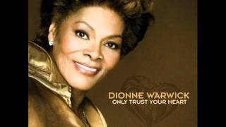 Dionne Warwick -  Only Trust Your Heart.wmv