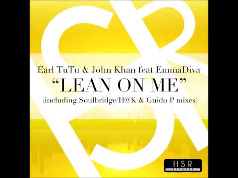Earl Tutu & John Khan feat. Emma Diva - Lean On Me (Original Mix)