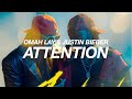 OMAH LAY JUSTIN BIEBER ATTENTION S L O W E D R E V E R B