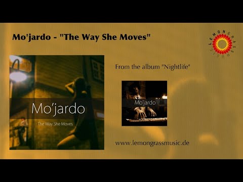 Mo'jardo - The Way She Moves (Official Audio) *LEMONGRASSMUSIC - LOUNGE - CHILLOUT - AMBIENT*