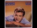 BOBBY DARIN IT''S YOU /ATCO 1962 - Don`t Get Around Much Anymore -