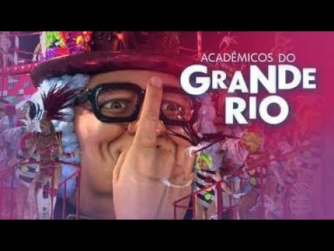 Acadêmicos do Grande Rio  2018 - Desfile Completo