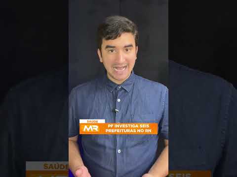 PF investiga seis prefeituras do RN por suspeita de fraudes na saúde