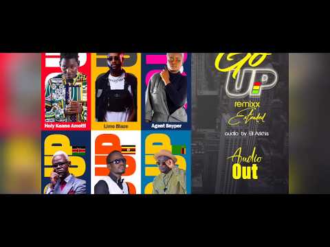 Holy Keane Amooti ft Limo Blaze, Agent Snypa, Dafari, Philla,& Sobre - Go Up remix (Official Audio)