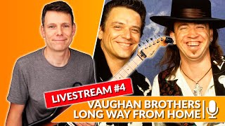 Long Way From Home - Vaughan Brothers - Weekend Warm Up! Live Stream #4