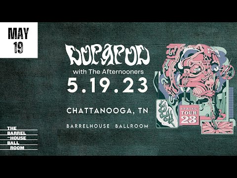 Dopapod @ the Barrelhouse Ballroom in Chattanooga, TN on 5/19/2023 (Live)