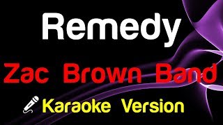 🎤 Zac Brown Band - Remedy (Karaoke Version)