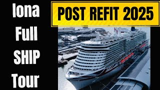 Full Ship Tour of P&O Iona (Post Dry Dock 2025) – What’s Changed? 🚢✨