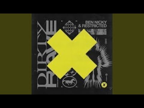 DIRTY RAVE - BEN NICKY & RESTRICTED 10 MINUTES EDIT 3-X