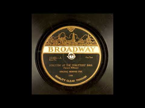 Struttin' at the Strutter's Ball, 1922 - Original Memphis Five