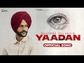 Yaadan Sandeep Aulakh Official Audio Black Virus C Town Punjabi Song 2022