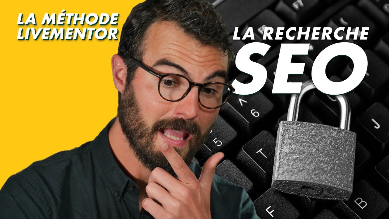 Recherche de Mots-Clés SEO : 15 Minutes Pour Tout Comprendre !