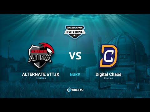 Thunderpick Invitational #2 | ALTERNATE aTTaX vs Digital Chaos | BO3 | de_nuke | by Afor1zm