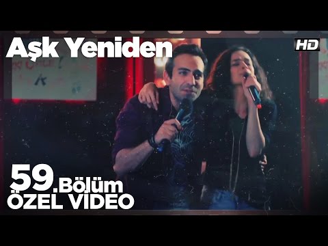 Aşk Yeniden'den özel video...Aşk Yeniden 59. bölüm