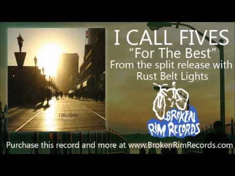 I Call Fives - For The Best