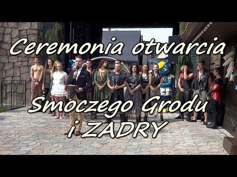 Cała ceremonia otwarcia Smoczego Grodu i ZADRY + pierwszy przejazd