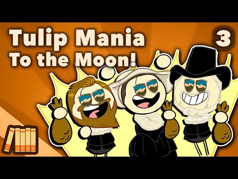 To the Moon! - Tulip Mania - European History - Part 3 - Extra History
