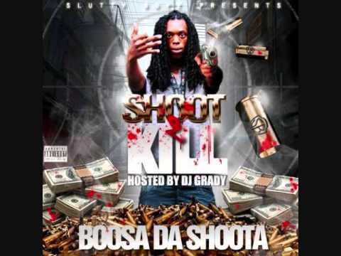 Boosa Da Shoota - Shoot 2 Kill [Shoot 2 Kill] (2012)