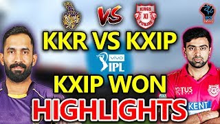 KKR vs KXIP Live Match IPL 2018 Kolkata Knight Riders Vs Kings XI Punjab Live Score:KXIP WON