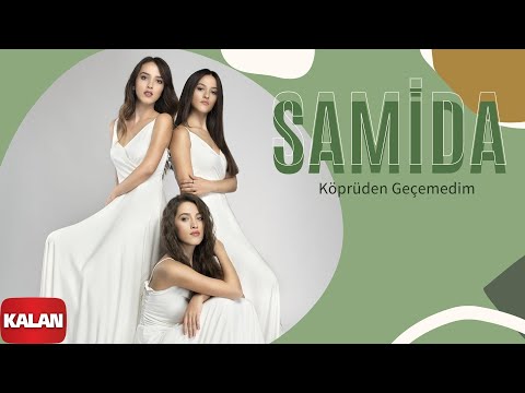 Samida - Köprüden Geçemedim [ Alaca © 2019 Kalan Müzik ]