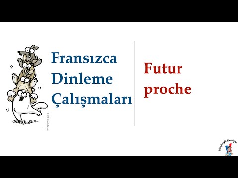 Dinleme Çalışmaları 14: Futur proche