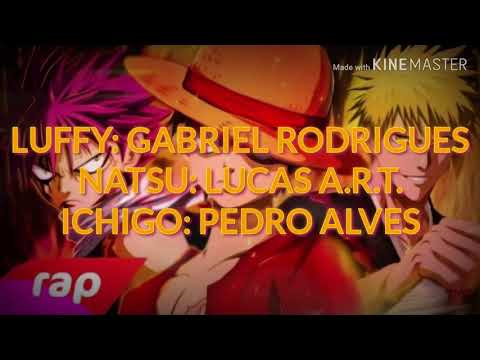 Rap do Luffy, Natsu e Ichigo - É ISSO QUE ME FAZ UM HERÓI | NERD HITS