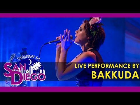 Tonight in San Diego Episode 88 - Live Performance by Bakkuda