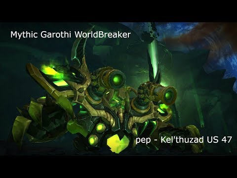 Mythic Garothi WorldBreaker - Antorus, The Burning Throne - pep Woah - Fury Warrior POV