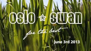 Oslo Swan - for the best - teaser 1