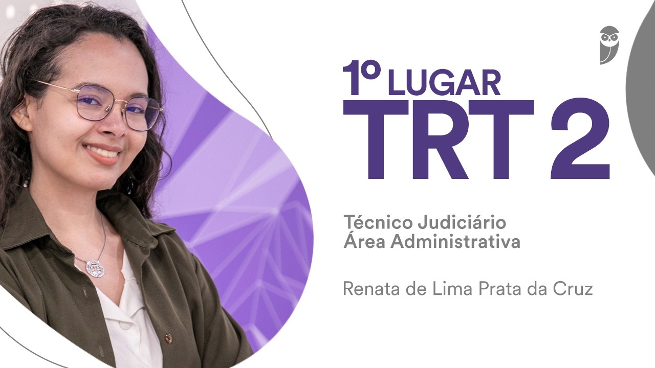Baile dos Primeiros: Renata de Lima, 1° lugar para Técnico Judiciário - Área Administrativa no TRT2