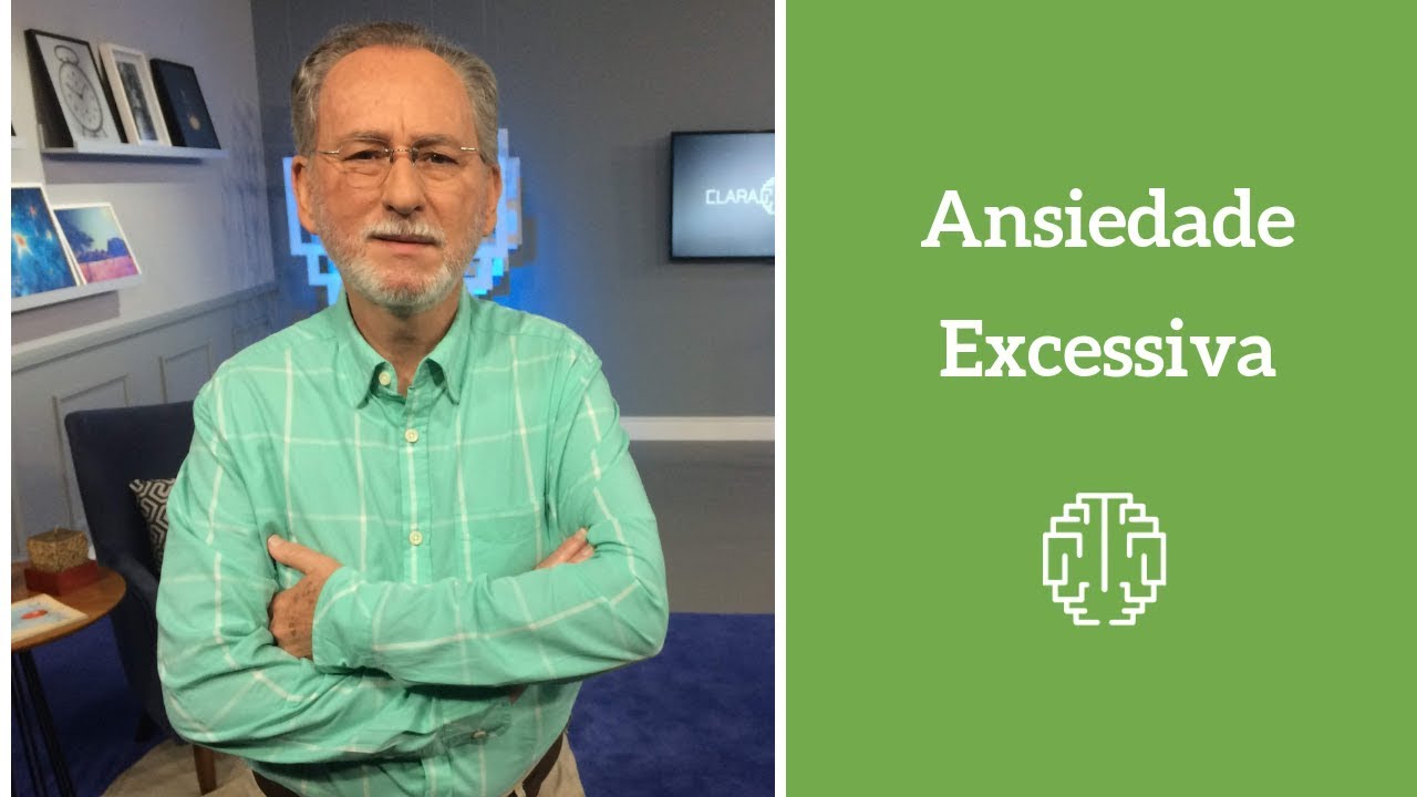 Ansiedade Excessiva - Dr. Cesar Vasconcellos de Souza