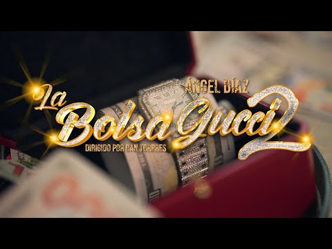 La Bolsa Gucci 2 - Angel Díaz (video oficial)