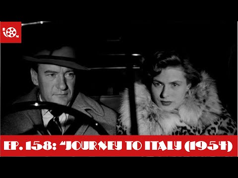 #158 "Journey To Italy" (1954)
