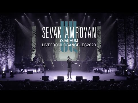 Sevak Amroyan - Ojakhum / Օջախում (Live from Los Angeles 2023)