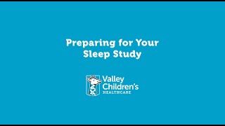 Preparing for Your Sleep Study