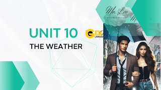 STARTER: UNIT 10 THỜI TIẾT-THE WEATHER- luyện nghe cho người mất gốc- GEN WISE LANGUAGE
