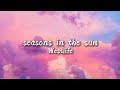 Seasons In The Sun Westlife Lyrics