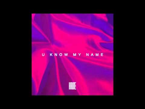 HAUTE - U KNOW MY NAME