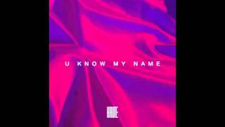 HAUTE - U KNOW MY NAME