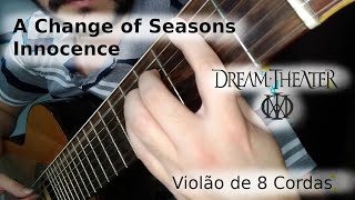 A Change of Seasons - II Innocence - Dream Theater (Tomaz Mota)