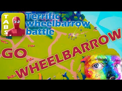 TABS Terrific wheelbarrow drivers Totally Accurate Battle Simulator